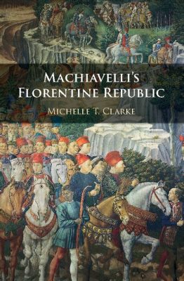 Florentinska Republikens Nedgång; En Historia om Medici-Familjen och Machiavelli